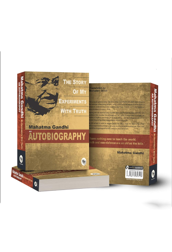 The Story of My Experiments With Truth by Mahatma Gandhi